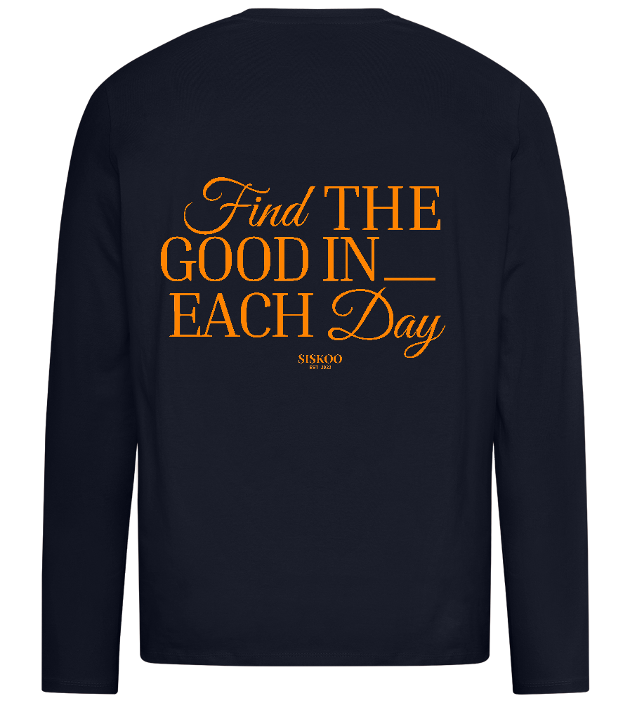 Find the good in each day longsleeve